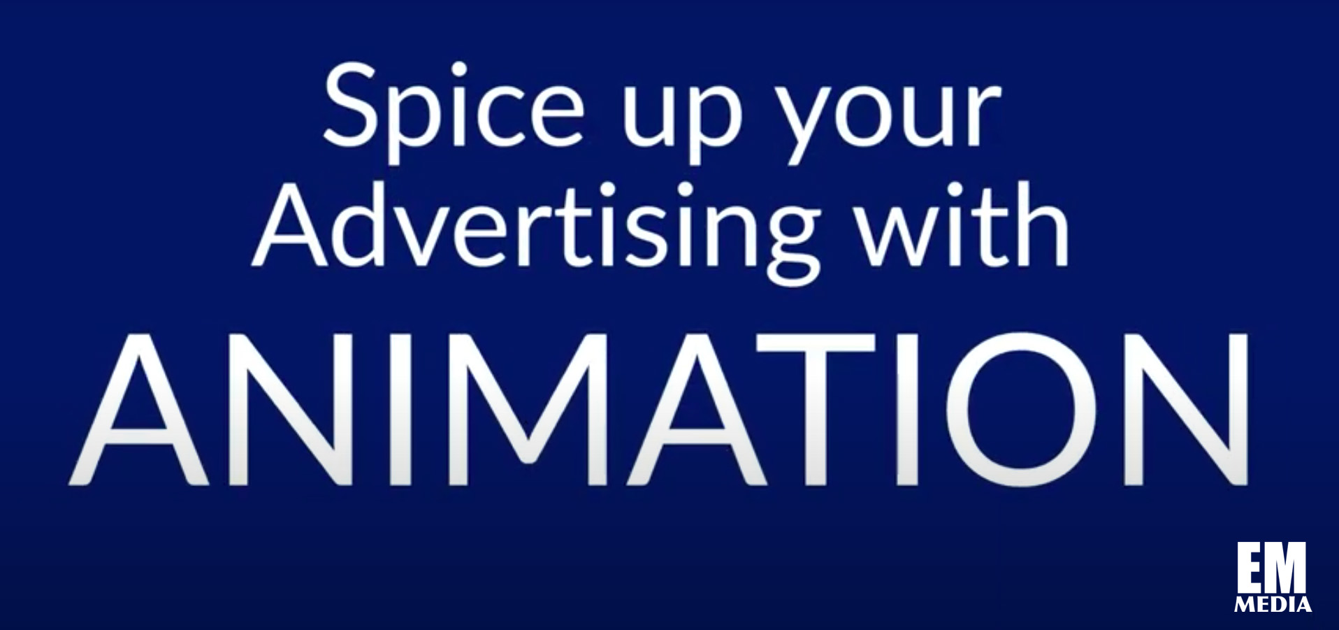 Why your company should utilize animation! – Em-Media